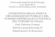 INTERVENTO DELLO STATO E ORGANIZZAZIONE PUBBLICA …dec.ec.unipg.it/~fabrizio.pompei/LEZ.9_POMPEI.pdf · ORGANIZZAZIONE PUBBLICA DEL ... DEL TURISMO IN ITALIA Prof. Fabrizio Pompei