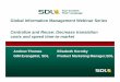 Global Information Management Webinar Seriesdownloadcenter.sdl.com/tridion/webex/GIMWebinarSeries-Strategy... · Global Information Management Webinar Series ... zScheduling to specify
