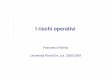 Francesco Romito Università RomaTre, a.a. 2008-2009disa.uniroma3.it/wp-content/uploads/2016/09/408_2212.pdf · • richiede l’esistenza di un sistema di contabilità analitica