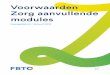 Voorwaarden Zorg aanvullende modules - fbto.nl · Voorwaarden FBTO Zorg aanvullende modules Wijziging op de polisvoorwaarden van de aanvullende modules van FBTO per 1 januari 2019
