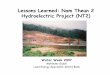 Lessons Learned: Nam Theun 2 Hydroelectric Project (NT2)siteresources.worldbank.org/EXTWAT/.../5.2.1_NT2_Lessons_Learned.pdf · Lessons Learned: Nam Theun 2 Hydroelectric Project