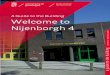 A Guide to the Building Welcome to Nijenborgh 4 · A Guide to the Building Welcome to Nijenborgh 4 a guide to the building Version 1.0 – september 2018 faculty of science and engineering