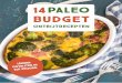 14Paleo budget · 3  Recepten: Simone van der Koelen Styling: Simone van der Koelen Fotografie: Christiaan van Delsen Bereiding: Joey van Iersel Vormgeving en opmaak 