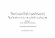 Teoria polityki społecznej Teorie ekonomiczne polityki ...rszarf.ips.uw.edu.pl/tps/dzienne/06n.pdf · sprawy socjalno-opiekuńcze ... interesów, wpływ na państwo, reakcje 