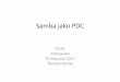 Samba jako PDC - zimowisko.linux.gda.plzimowisko.linux.gda.pl/2011/papers/samba_3_pdc.pdf · Samba jako PDC Samba może byd z powodzeniem zastosowana ... Konwersja plików pomiędzy