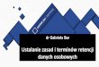 Ustalanie zasad i terminów retencji - oirp.krakow.pl · podstawie umowy Termin retencji dla danych osobowych przetwarzanych na podstawie ... Co do zasady przedawniająsięroszczenia