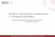 Moduł II: Wychowanie przedszkolne a edukacja włączającaodn.ckziu.wloclawek.pl/dokumenty/publikacje/6.pdf · ma warunki, bo odpowiada za organizację pracy w przedszkolu, ale 