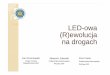 LED--owa owa (R)ewolucja na drogachinnovativepoland.org.pl/img_articles/img_6_Prezentacja...i czy projektant wykonał prac ę zgodnie z prawem • zrealizowana inwestycja została