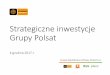 Strategiczne inwestycje Grupy Polsat - Strona główna ... · Żadna część niniejszej Prezentacji ani fakt jej dystrybucji nie może stanowić podstawy ani nie może zostać 