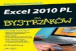 Excel 2010 PL dla bystrzaków - ★ STRUCTUM · • Momenty obrotowe – twórz i formatuj tabele przestawne. • Magiczne makra – automatyzuj czynności wykonywane w Excelu poprzez