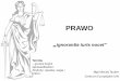 PRAWO - ce.uw.edu.pl · • orzeczenia Trybunału Konstytucyjnego w sprawie aktów ... Wojewódzki dziennik urzędowy ... zawieraćumowy w drobnych sprawach życiacodziennego