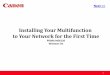 Installing Your Multifunction to Your Network for the ...downloads.canon.com/wireless/setup_MG6120_win.pdf · Selecting Next will download and install the Easy-WebPrint EX software