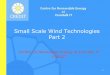 Small Scale Wind Technologies Part 2 - creeslough.com Slides 2.pdf · Inverter Power vs Input Voltage Curve e.g. Windy Boy 1100LV The input voltage vs Power can be programmed Some