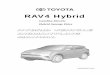 RAV4 Hybrid - toyota-tech.eu · RAV4 Hybrid Identification In appearance, the 2016 model year / 2015 calendar year RAV4 Hybrid is nearly identical to the conventional, non-hybrid