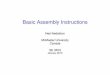 Basic Assembly Instructions - McMaster Universitynedialk/COURSES/3f03/basic-instr.pdf · Basic Assembly Instructions Ned Nedialkov McMaster University Canada SE 3F03 January 2013