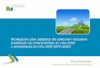 Strategiczny plan adaptacji dla sektorów i obszarów ...sdr.gdos.gov.pl/Documents/OPiE/Spotkanie 14.04.2014/Strategiczny... · wrażliwych na zmiany klimatu do roku 2020 z perspektywą