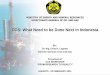 CCS: What Need to be Done Next in Indonesia - RITE · CCS: What Need to be Done Next in Indonesia By : Dr.-Ing. Evita H. Legowo ... INDONESIA GAS PRODUCTION ... 2014) gas flare is