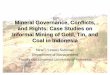 Mineral Governance, Conflicts, and Rights: … Governance, Conflicts, and Rights: Case Studies on Informal Mining of Gold, Tin, and Coal in Indonesia Nina I. Lestari Subiman Department