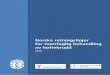Norske retningslinjer for tverrfaglig behandling av hoftebruddnrlweb.ihelse.net/Anbefalinger/Norske retningslinjer for... · — 5 — 2. FORORD Dette dokumentet er utarbeidet i regi