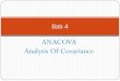 ANACOVA Analysis Of Covariancegetut.staff.uns.ac.id/files/2013/03/Bab4_ANCOVA1-2013.pdf · dibagi dalam suatu tingkat faktor X1, X2, ... Judul Penelitian: Menumbuh kembangkan kesadaran