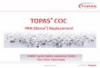 TOPAS COC For PAN Barex Replacement... · TOPAS COC is the ONLY cyclic olefin resin meeting all major global regulatory ... rPP, mLLDPE Sample size ... 8007F-04 0 1.2 1.8 1.6 8007F-600