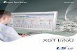 Powerful HMI/SCADA Software XGT InfoU - vmc.es · XGT InfoU of LSIS is an open architecture type HMI/SCADA operating system that demonstrates expandability and compatibility, applied