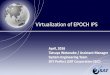 Virtualization of EPOCH IPS - integ.com · Virtualization of EPOCH IPS April, 2016 Tatsuya Watanabe / Assistant Manager System Engineering Team SKY Perfect JSAT Corporation (SJC)