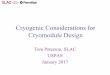 Cryogenic Considerations for Cryomodule Design - Pages · Cryogenic Considerations for Cryomodule Design Tom Peterson, SLAC USPAS January 2017 . January, 2017 USPAS Cryomodule Design