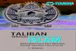 TALIBAN - syamina.orgsyamina.org/uploads/Edisi_9_Agustus_2018.pdf · untuk menunjukkan apa peran Taliban dan kemungkinan pencapaiannya dalam satu dekade berikutnya (2024). Laporan