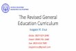The Revised General Education Curriculum - ceap.org.ph · •CMO 20, series of 2013 ... Rizal (RA 1425) The Contemporary World Mathematics in the Modern World Purposive Communication