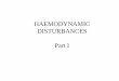 HAEMODYNAMIC DISTURBANCES Part I - БГМУ · HAEMODYNAMIC DISTURBANCES Part I . Types of haemodynamic disturbances Disturbances in the volume of the circulating blood 1) hyperemia