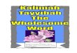 BY: Mujlisul Ulama of South Africa PO Box 3393, … TAYYIBAH- THE WHOLESOME...KALIMAH TAYYIBAH – THE WHOLESOME WORD 3 THE JUSTICE OF A CHINESE KING 26 HADHRAT UMAR BIN ABDUL AZIZ