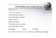 Termodinamički sistem Termodinamičke osobine Stanje .... V_PRED_TERMOD_2015_2016.pdf · Termodinamika se bazira na dva fundamentalna zakona-I i II zakonu, koji sumiraju ljudsko