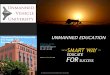 UNMANNED EDUCATION - 0049dec.netsolhost.com · in the development of Unmanned Aircraft Systems, ... Black Body Radiation, EO, IR, MSI, HSI, LIDAR, Gimbal Packages, Radar Basics, SAR,