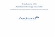 Networking Guide - Configuration and Administration of ...docs.fedoraproject.org/en-US/Fedora/24/pdf/Networking_Guide/Fedora... · Fedora 24 Networking Guide Configuration and Administration