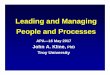 Leading and Managing People and Processes - apa.org · Leading and Managing People and Processes APA—16 May 2017 John A. Kline, PhD Troy University