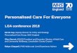 Personalised Care For Everyone · Potential Future Scale-up 8 • Current target to hit 40,000 PHBs and 300,000 benefitting from personalised care in 2018/19, and 50-100,000 PHBs