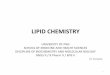 LIPID CHEMISTRY - victorjtemple.com Chemistry Overview PPP 1.pdf · LIPID CHEMISTRY UNIVERSITY OF PNG SCHOOL OF MEDICINE AND HEALTH SCIENCES DISCIPLINE OF BIOCHEMISTRY AND MOLECULAR