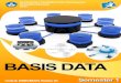 Basis Data - cuperhattu.files.wordpress.com · PETA KEDUDUKAN BAHAN AJAR ... struktur Basis Data ... mengumpulkan atau analisa data dan mengkomunikasikan. Proses belajar