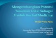 Deddi Prima Putra - muswilsumatera2.files.wordpress.com · Obat Tradisional (2000-2014) 0 5 10 15 20 25 30 35 40 1998 2000 2003 2005 2007 2009 ... Potensi Herbal Indonesia 1. Indonesia