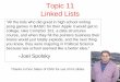 Topic 11 Linked Lists - University of Texas at Austin · Topic 11 Linked Lists ... Each Node tracks a single piece of data plus a reference ... Also could make the Double Linked List