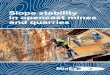 Slope stability in opencast mines and quarries - minex.org.nz · Terminology Types of slope/ground failure When mine/quarry faces are exposed, relaxation of the rock occurs which