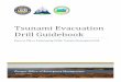 Tsunami Evacuation Drill Guidebook - oregon.gov · Tsunami Evacuation Drill Guidebook: How to Plan a Community-Wide Tsunami Evacuation Drill First edition, December 2017 This tsunami