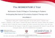 MOMENTUM 3 Trial PPT Template - Clinical Trial Resultsclinicaltrialresults.org/Slides/AHA2016/Mehra_MOMENTUM3.pdf · Patient meets MOMENTUM 3 eligibility criteria? Short Term (ST)