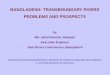 BANGLADESH: TRANSBOUNDARY RIVERS PROBLEMS AND … · BANGLADESH: TRANSBOUNDARY RIVERS PROBLEMS AND PROSPECTS by Md. Jahid Hossain Jahangir ... At Bhairab Bazar Lowest recorded discharge