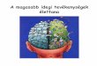 Magasabb idegi funkciók - physiology.elte.huphysiology.elte.hu/eloadas/bev_biol_3/Elettan12_idegimagasabb_2017.pdf · Acetilkolin (agytörzs) –PPT és LDT 