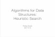 Algorithms for Data Structures: Heuristic Search pxs697/teaching/  · PDF file• Carry out best-ﬁrst search, hill climbing and A* search. Heuristics ... Best-First Search