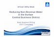 Reducing Non-Revenue Water in the Durban Central Business ... · African Utility Week Reducing Non-Revenue Water in the Durban Central Business District Mark Shepherd PrEng JOAT Consulting