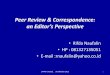 Peer Review & Correspondence - lppm. 13-14 agust... · PDF filedengan ejaan, tata bahasa, dll. yang benar oleh ... Apa yang reviewers tanyakan? •Manuskrip umumnya dikirim setidaknya
