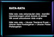 RATA-RATA Nilai rata-rata sekumpulan data memiliki ...staffnew.uny.ac.id/upload/132011629/pendidikan/RATA-RATA.pdf · Cara mencari Mean: 1. data tunggal yang seluruh skore berfrekuensi